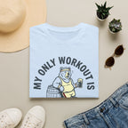 My Only Workout Is Lifting This Pint T-Shirt
