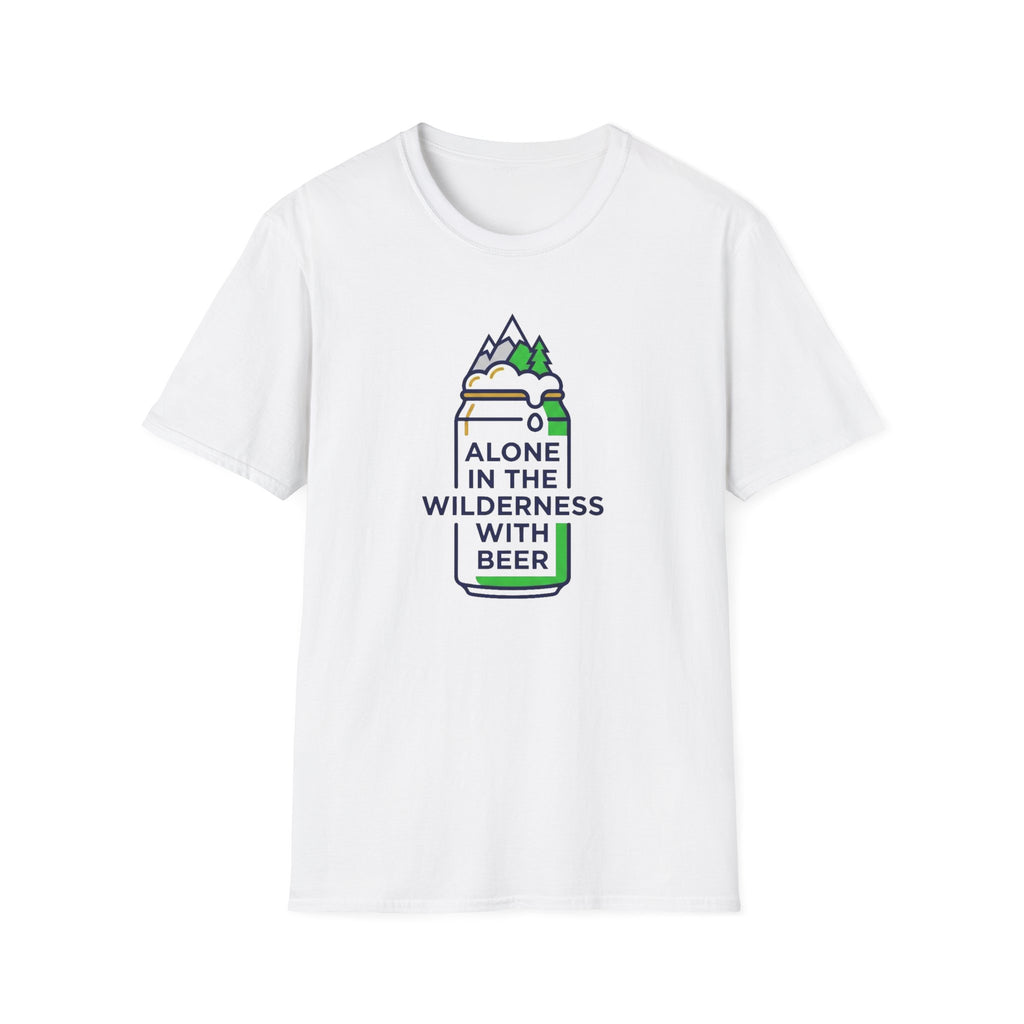Alone in the wilderness with beer T-Shirt