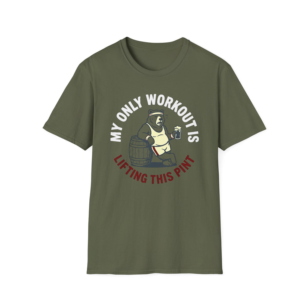 My Only Workout Is Lifting This Pint T-Shirt