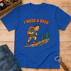 I Need a Beer T-Shirt