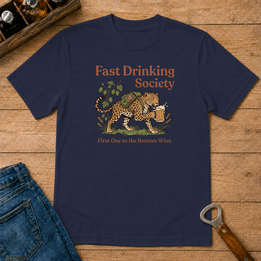 Fast Drinking Society T-Shirt