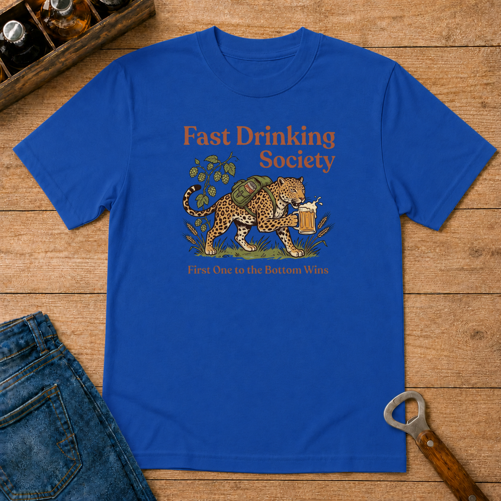 Fast Drinking Society T-Shirt