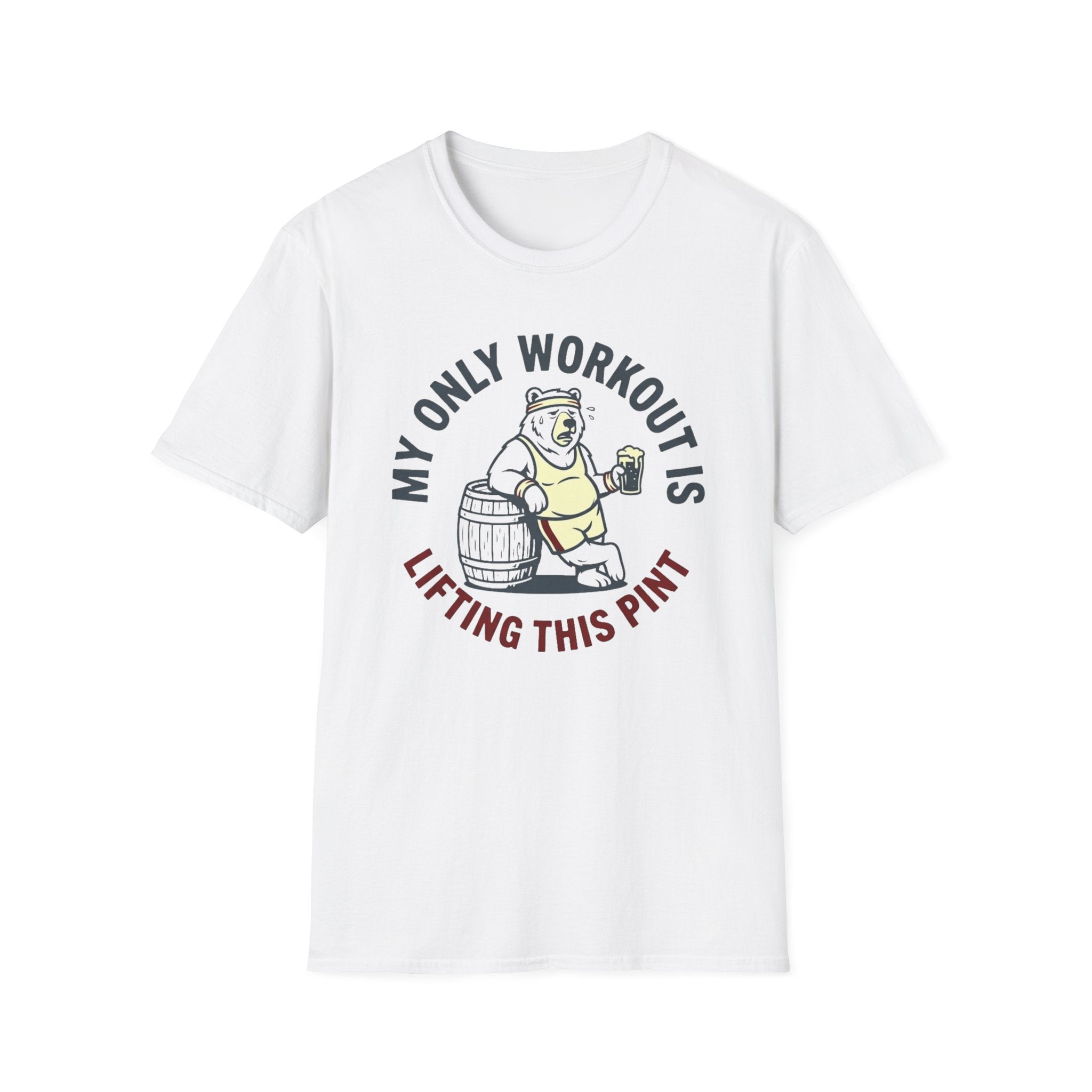 My Only Workout Is Lifting This Pint T-Shirt