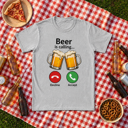 Beer is calling T-shirt